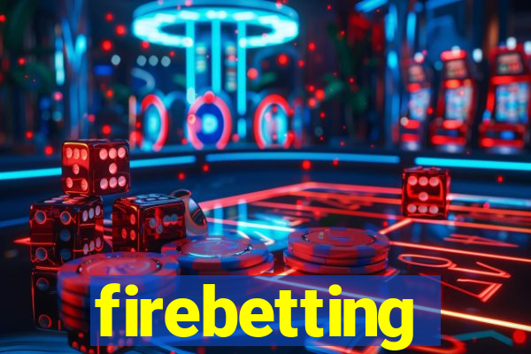 firebetting