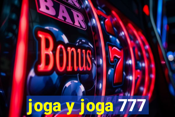 joga y joga 777