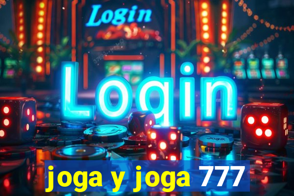 joga y joga 777