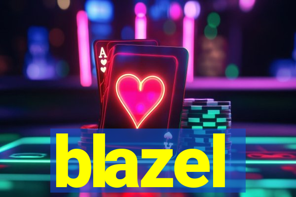 blazel