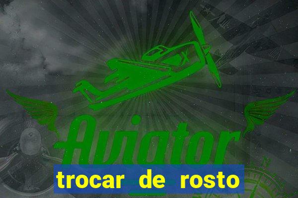 trocar de rosto online trocar rosto de video online