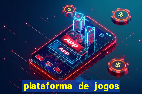 plataforma de jogos para ganhar dinheiro cassino