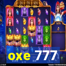 oxe 777