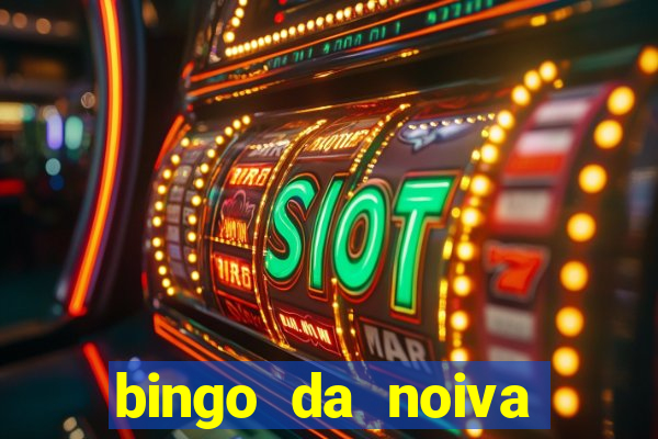 bingo da noiva para imprimir