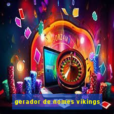 gerador de nomes vikings