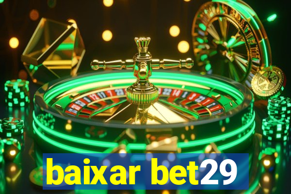 baixar bet29