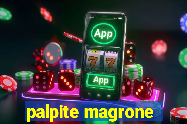 palpite magrone