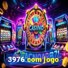 3976 com jogo