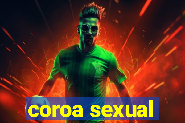 coroa sexual