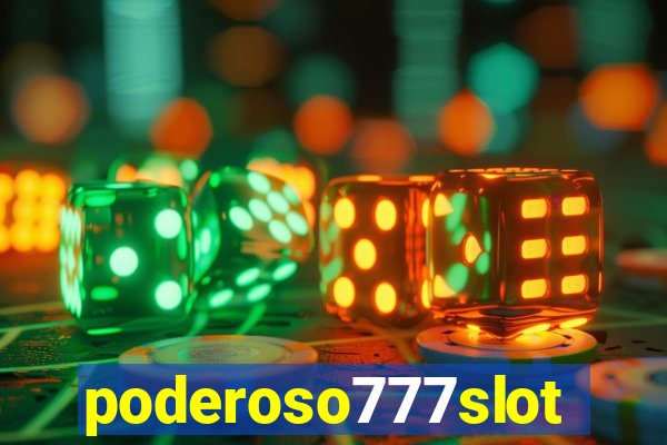 poderoso777slots