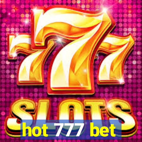 hot 777 bet