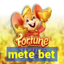 mete bet