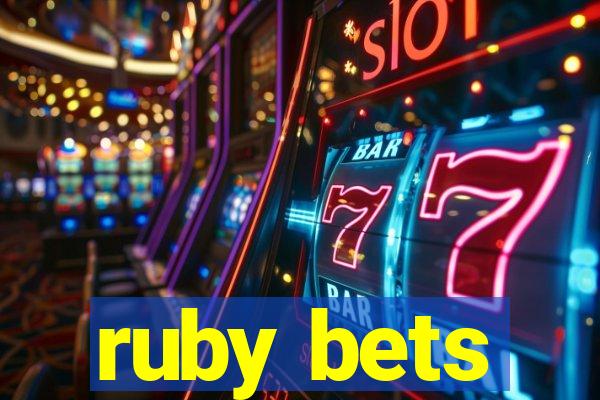 ruby bets