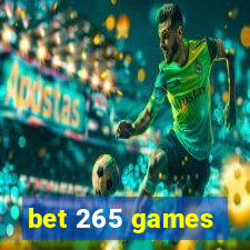 bet 265 games