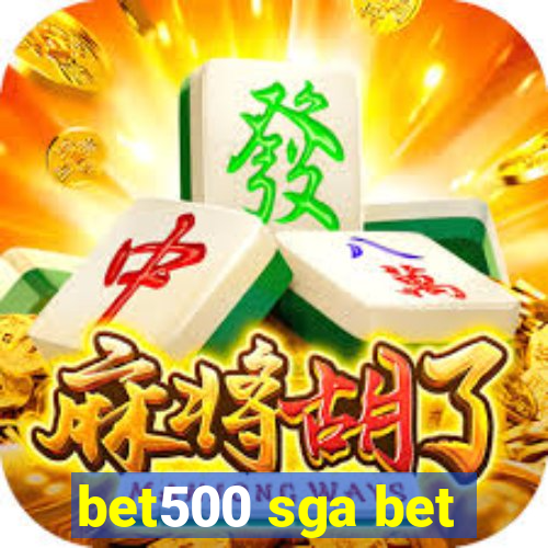 bet500 sga bet