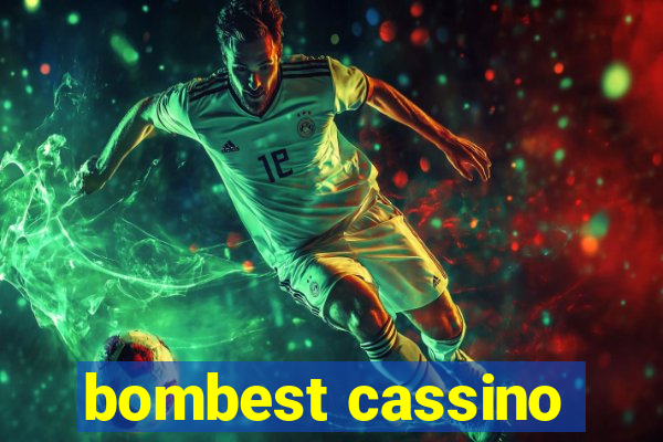 bombest cassino