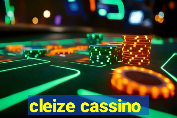 cleize cassino