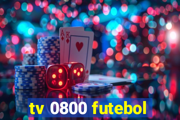 tv 0800 futebol