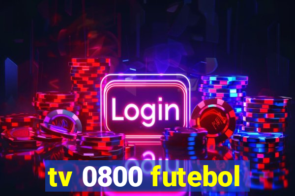 tv 0800 futebol