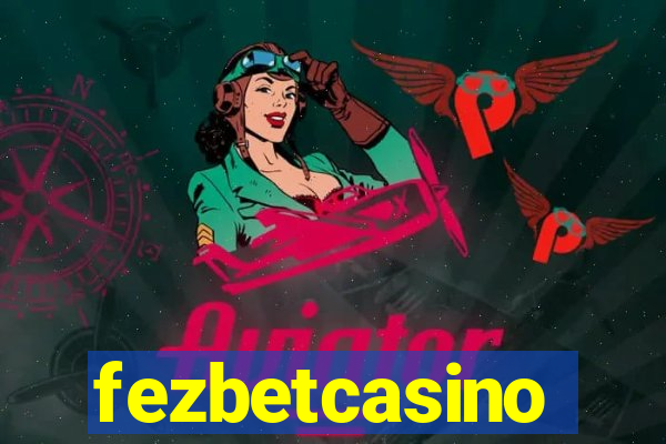 fezbetcasino