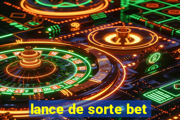 lance de sorte bet