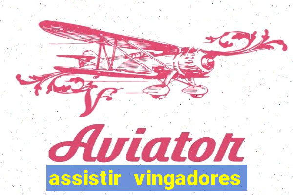 assistir vingadores ultimato filme completo dublado google drive