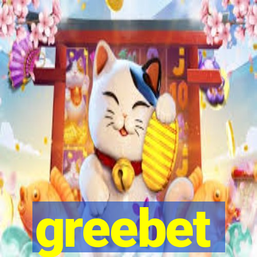 greebet