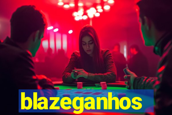 blazeganhos