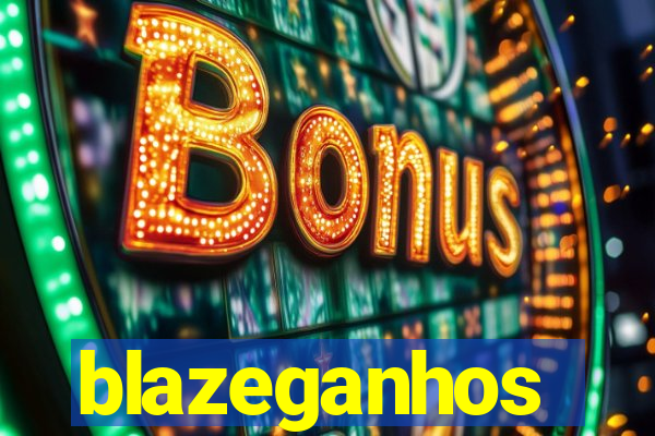 blazeganhos