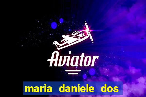 maria daniele dos santos dutra