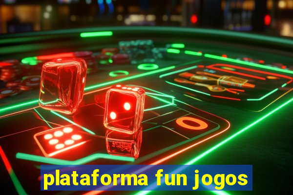 plataforma fun jogos