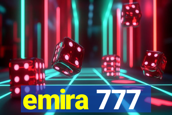 emira 777