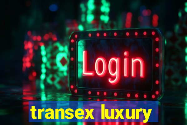 transex luxury