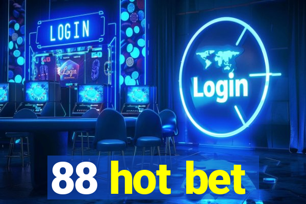 88 hot bet