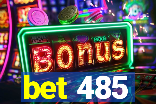 bet 485