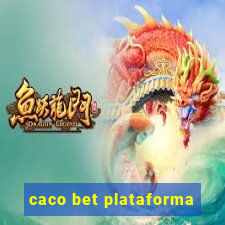 caco bet plataforma