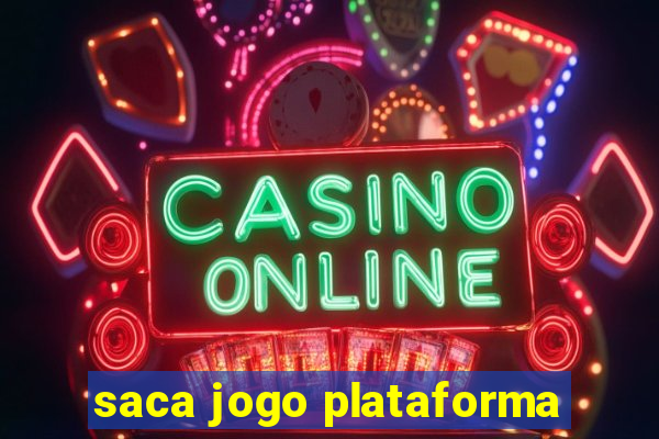 saca jogo plataforma