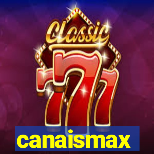 canaismax