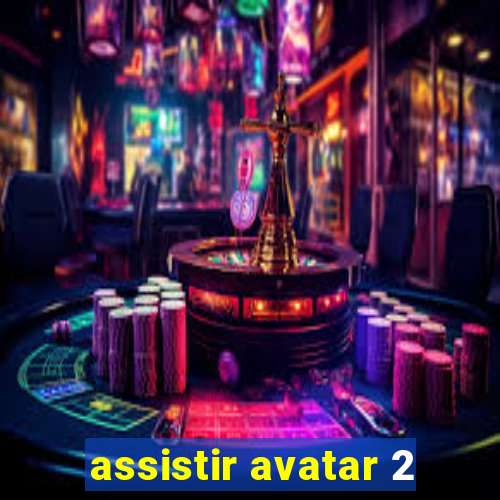 assistir avatar 2