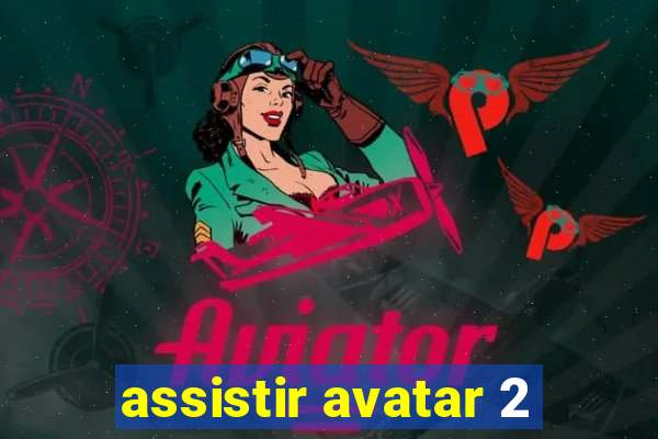 assistir avatar 2