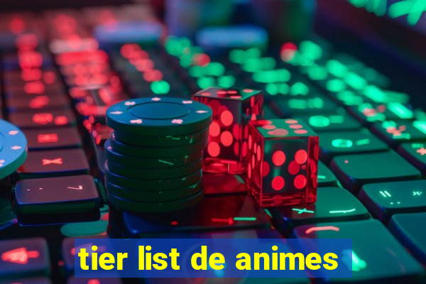 tier list de animes