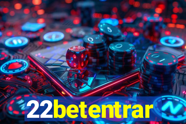 22betentrar