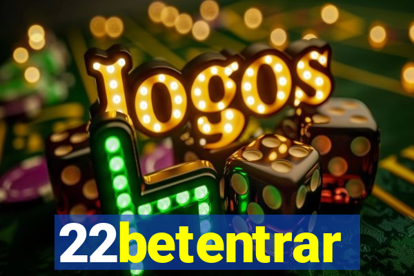 22betentrar