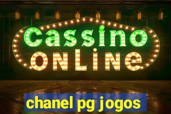 chanel pg jogos