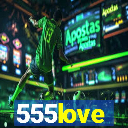 555love