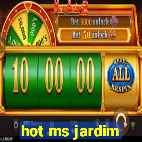 hot ms jardim