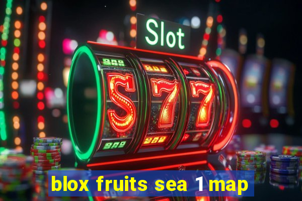 blox fruits sea 1 map