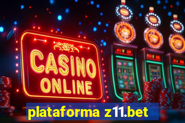 plataforma z11.bet