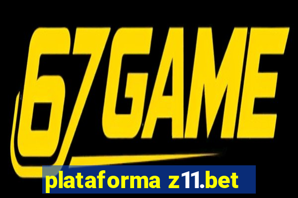 plataforma z11.bet