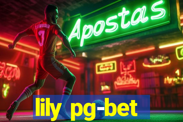 lily pg-bet